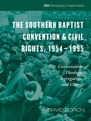 cover image of The Southern Baptist Convention & Civil Rights, 1954–1995